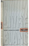 Livre blanc 1974-1976 La bataille de la libert par Le Parisien