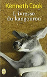 L'ivresse du kangourou et autres histoires du bush par Cook