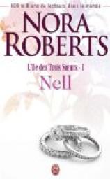 L'Île des trois soeurs, tome 1 : Nell par Roberts