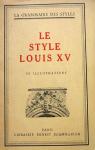 Le Style Louis XV - La Grammaire des Styles par Martin