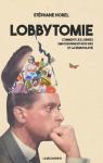 Lobbytomie par Horel