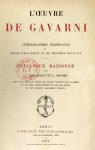 L'oeuvre de Gavarni : lithographies originales et essais d'eau-forte et de procds nouveaux :: catalogue raisonn par Armelhaut