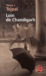 Loin de Chandigarh par Tejpal
