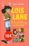 Lois Lane & le challenge de l'amiti par Ellis