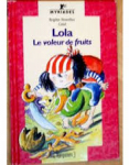 Lola Le voleur de fruits par Ventrillon