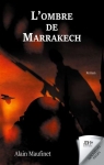 L'ombre de Marrakech par Maufinet