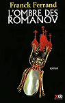 L'ombre des Romanov par Ferrand
