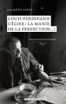 Louis-Ferdinand Cline : La manie de la perfection par Joset