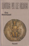 Louis VI le Gros par Bournazel