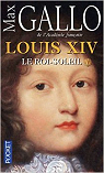 Louis XIV, Tome 1 : Le Roi-Soleil par Gallo