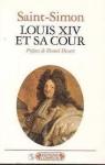 Louis XIV et sa cour par Simon