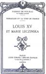 Louis XV et Marie Leczniska par Nolhac