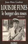 Louis de Funs : Le berger des roses par Loubier