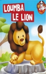 Loumba le lion par Fortier-Kriegel