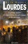 Lourdes : La grande histoire de l'apparition, des plrinages et de miracles par Hieaux-Heitzmann