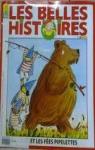 Les belles histoires : L'ours et les fes pip..