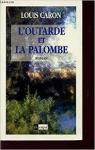 L'outarde et la palombe, tome 1