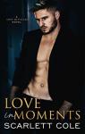 Love Distilled, tome 2 : Love in Moments par Cole