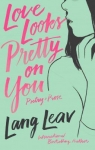 Love Looks Pretty on You par Leav