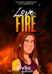 Love and Fire, Tome 1 : La relve par Hernandez