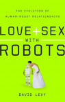 Love and Sex with Robots par Levy