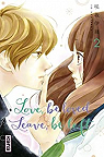 Love, be loved leave, be left, tome 2