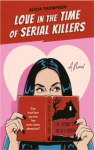 Love in the Time of Serial Killers par Thompson