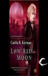 Low Red Moon par Kiernan