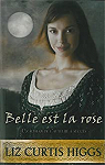 Lowlands cossais, tome 2 : Belle est la rose par Higgs