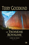 L'Épée de vérité, tome 13 : Le troisième royaume  par Goodkind