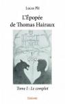 L'épopée de Thomas Hairaux, tome 1 : Le complot par Plé