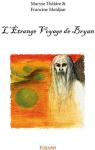 L'trange Voyage de Bryan par Thtre
