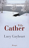 Lucy Gayheart par Cather