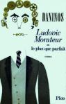 Ludovic Morateur ou le plus que parfait par Daninos