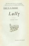 Les Matres de la Musique : Lully par La Laurencie