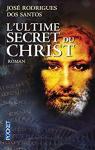 L'ultime secret du Christ par dos Santos