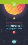 L'univers en 40 questions par Luminet