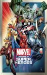 MARVEL : universe of super heroes par Stan Lee