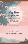Miss Terre et lumire, tome 2 : Au printemps, Pques, le Pardon et la Fraternit par Marie