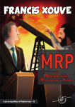 MRP ou Mouvement pour la Restauration du Pa..