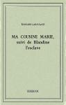 Ma cousine Marie, suivi de Blandine l'esclave par Laboulaye