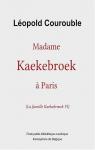 La famille Kaekebroek, tome 6 : Madame Kaekebroeck  Paris par Courouble