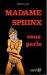 Madame Sphinx vous parle par Lemestre