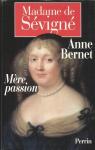 Madame de Svign. Mre passion par Bernet