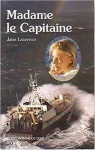 Madame le capitaine par Laurence