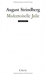 Mademoiselle Julie par Strindberg