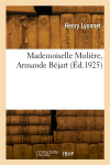Mademoiselle Molire, Armande Bjart par Lyonnet