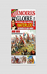 Magazine Mémoires et Gloire, n°20 : Waterloo 1815 par Mémoires et Gloire