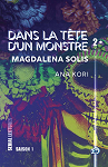 Dans la tte d'un monstre, tome 2 : Magdalena Solis par Kori