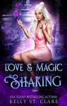 Magical Dating Agency, tome 2 : Love & Magic Shaking par St. Clare